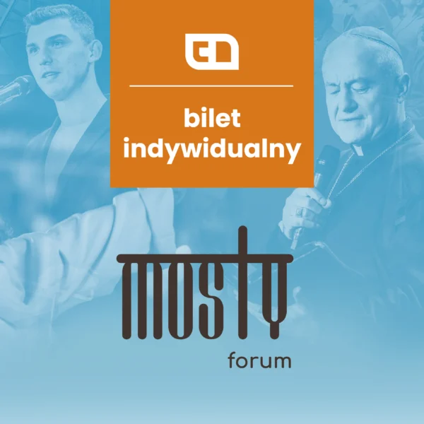 Forum Mosty - bilet indywidualny