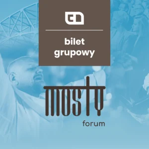 Forum Mosty - bilet grupowy