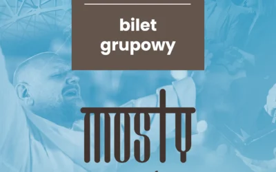 Forum Mosty – bilet grupowy